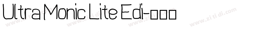 Ultra Monic Lite Edi字体转换